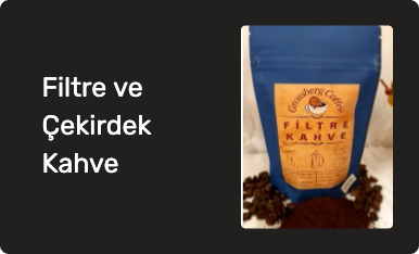 Filtre ve Çekirdek Kahve
