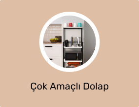 Çok Amaçlı Dolap