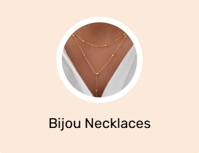 Bijou Necklaces