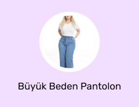 Büyük Beden Pantolon