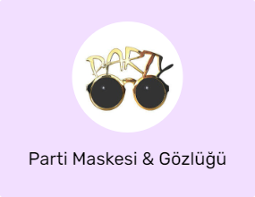 Parti Maskesi & Gözlüğü