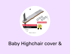 Baby Highchair cover & cushions