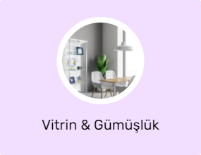 Vitrin & Gümüşlük