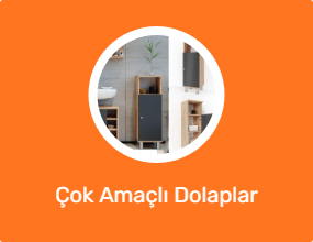 Çok Amaçlı Dolaplar