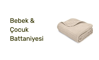 Bebek & Çocuk Battaniyesi