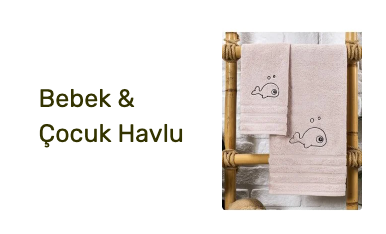 Bebek & Çocuk Havlu