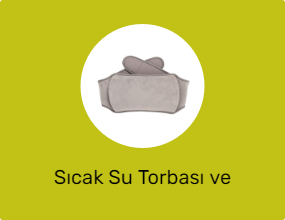 Sıcak Su Torbası ve Isıtıcı Ped