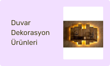 Duvar Dekorasyon Ürünleri