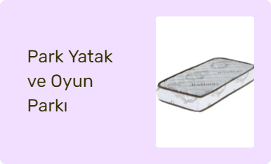 Park Yatak ve Oyun Parkı