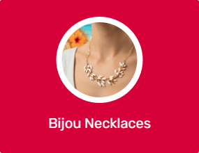 Bijou Necklaces