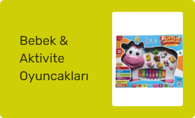 Bebek & Aktivite Oyuncakları