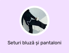 Seturi bluză și pantaloni