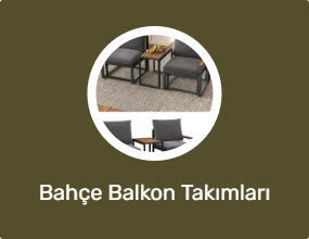 Bahçe Balkon Takımları