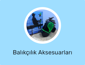 Balıkçılık Aksesuarları