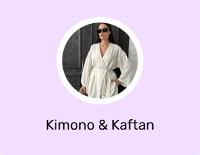 Kimono & Kaftan