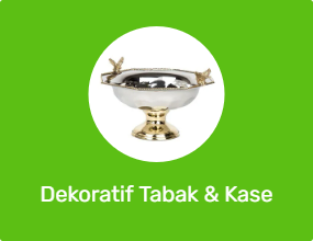 Dekoratif Tabak & Kase