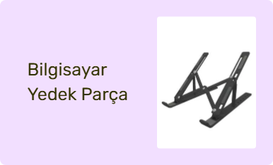 Bilgisayar Yedek Parça