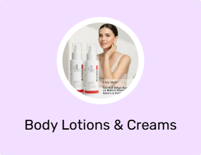 Body Lotions & Creams