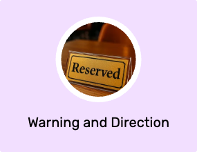 Warning and Direction Signs