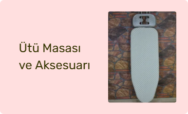 Ütü Masası ve Aksesuarı