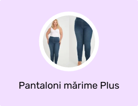 Pantaloni mărime Plus