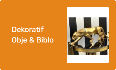 Dekoratif Obje & Biblo