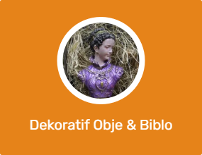 Dekoratif Obje & Biblo