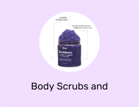 Body Scrubs and Exfoliators
