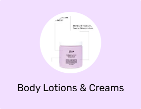 Body Lotions & Creams
