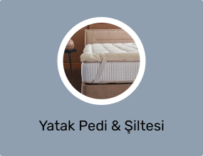 Yatak Pedi & Şiltesi