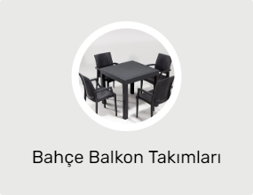 Bahçe Balkon Takımları