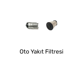 Oto Yakıt Filtresi