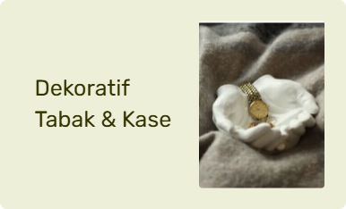 Dekoratif Tabak & Kase