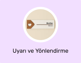 Uyarı ve Yönlendirme Levhası