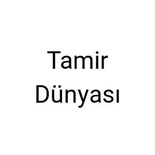 Tamir Dünyası