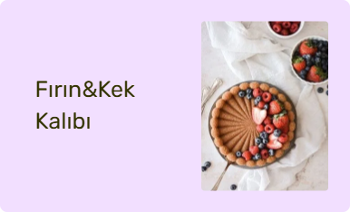 Fırın&Kek Kalıbı