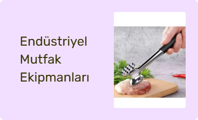 Endüstriyel Mutfak Ekipmanları