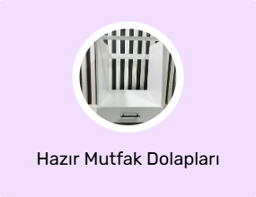 Hazır Mutfak Dolapları
