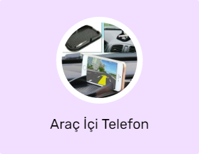 Araç İçi Telefon Tutucular