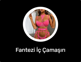 Fantezi İç Çamaşırı Takımları