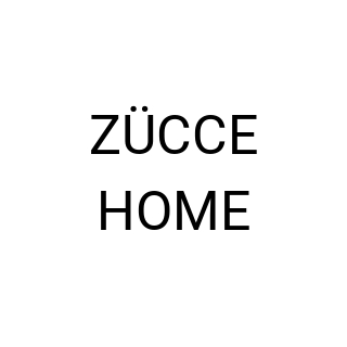ZÜCCE HOME