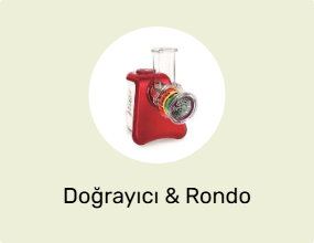 Doğrayıcı & Rondo