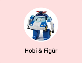 Hobi & Figür Oyuncakları