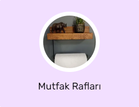 Mutfak Rafları