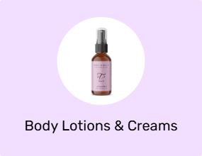 Body Lotions & Creams