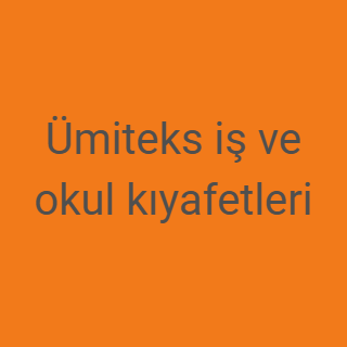 Ümiteks iş ve okul kıyafetleri