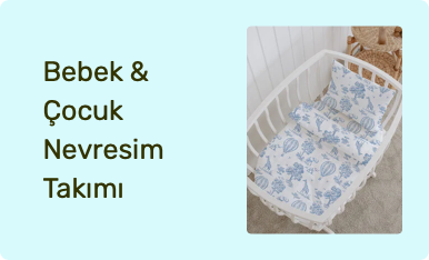 Bebek & Çocuk Nevresim Takımı