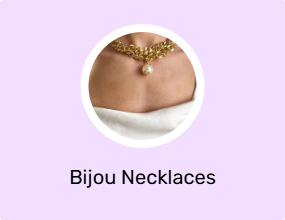 Bijou Necklaces