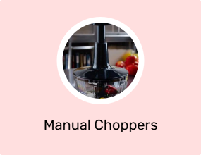 Manual Choppers
