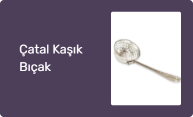 Çatal Kaşık Bıçak